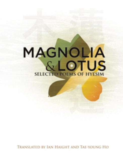 Book cover of: Magnolia and Lotus. By: Ian Haight
