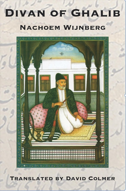 Book cover of: Divan of Ghalib. By: Nachoem Wijnberg