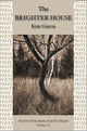 Book cover of: Brighter House. By: Kim Garcia