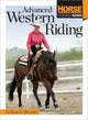 Book cover of: Advanced Western Riding. By: Kara L. Stewart
