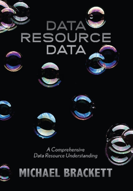 Book cover of: Data Resource Data. By: Michael Brackett