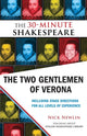 Book cover of: Two Gentlemen of Verona: The 30-Minute Shakespeare. By: Nick Newlin