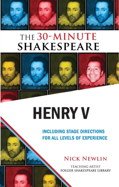 Book cover of: Henry V: The 30-Minute Shakespeare. By: Nick Newlin
