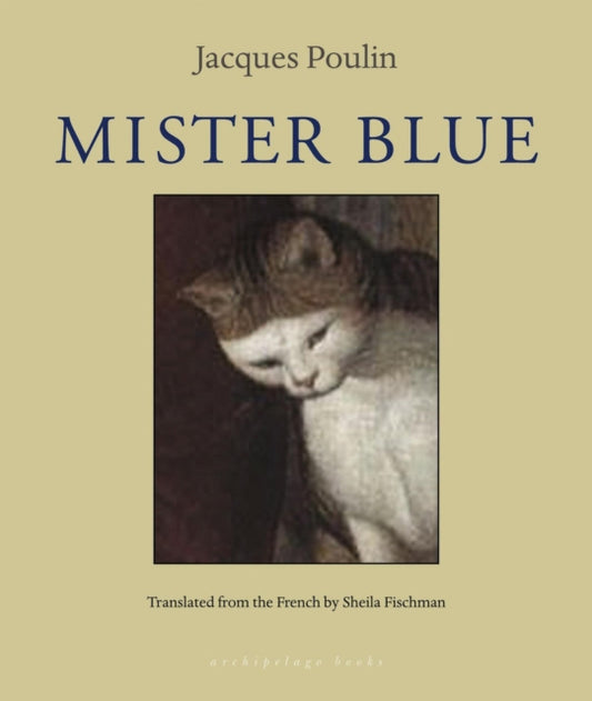 Book cover of: Mister Blue. By: Jacques Poulin