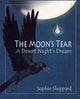 Book cover of: Moon's Tear. By: Sophie Sheppard