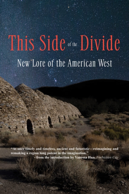 Book cover of: This Side of the Divide: New Lore of the American West. By: Vanessa Hua