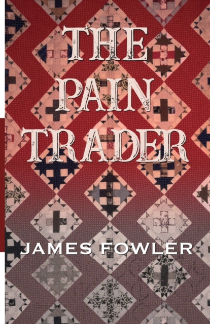 Book cover of: Pain Trader. By: James Fowler