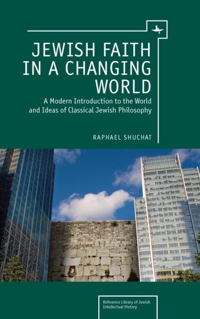 Book cover of: Jewish Faith in a Changing World. By: Raphael Shuchat