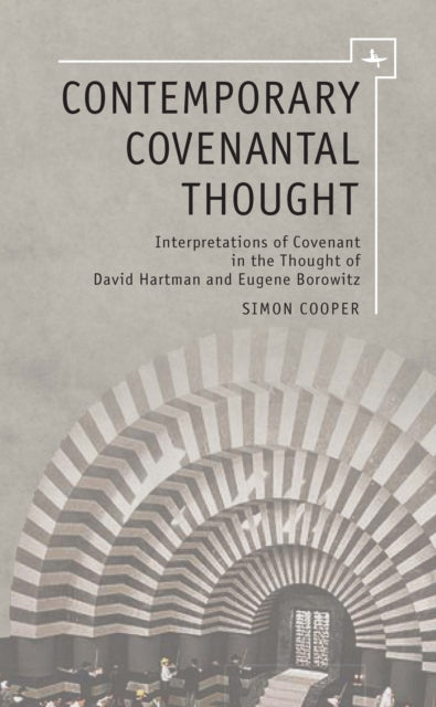 Book cover of: Contemporary Covenantal Thought. By: Simon Cooper