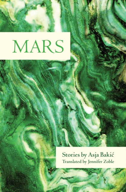 Book cover of: Mars. By: Asja Bakić