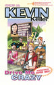 Book cover of: Kevin Keller: Drive Me Crazy. By: Dan Parent