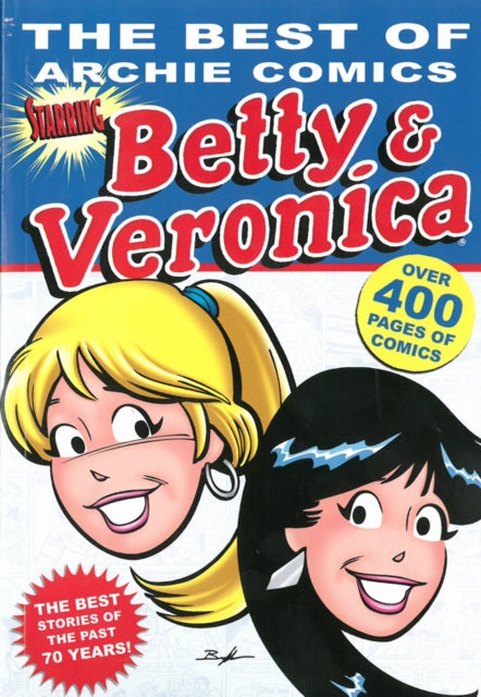 Book cover of: Best of Archie Comics, The: Betty and Veronica. By: Archie Superstars Staff