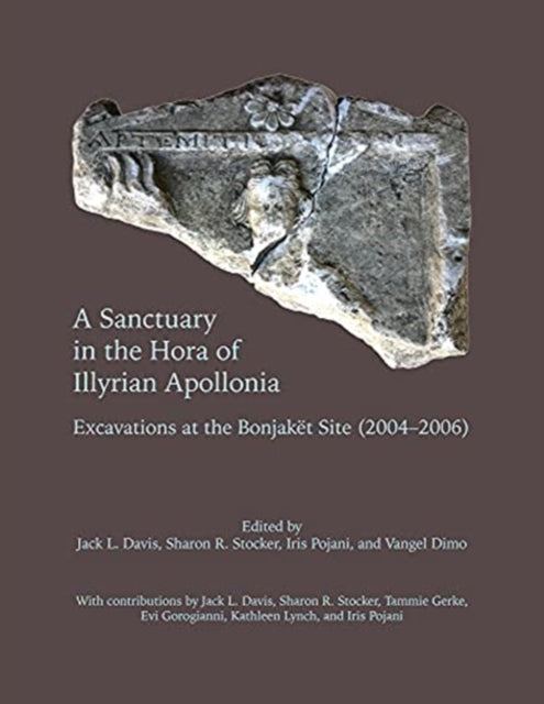 Book cover of: Sanctuary in the Hora of Illyrian Apollonia. By: Jack L. Davis
