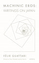 Book cover of: Machinic Eros. By: Félix Guattari
