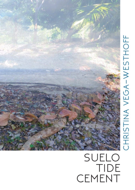 Book cover of: Suelo Tide Cement. By: Christina Vega-Westhoff