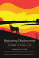 Book cover of: Bkejwanong Dbaajmowinan/Stories of Where the Waters Divide. By: Monty McGahey II