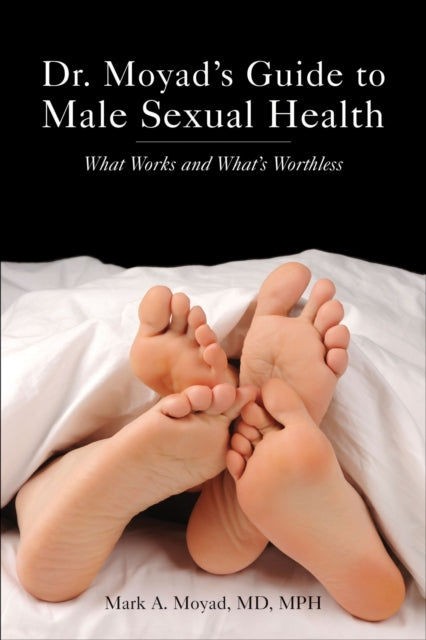 Book cover of: Dr. Moyad's Guide to Male Sexual Health. By: Mark A. Moyad