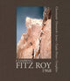 Book cover of: Climbing Fitz Roy, 1968. By: Yvon Chouinard
