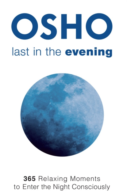 Book cover of: Last in the Evening. By: Osho
