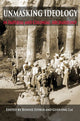 Book cover of: Unmasking Ideology in Imperial and Colonial Archaeology. By: Bonnie Effros