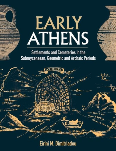 Book cover of: Early Athens. By: Eirini M. Dimitriadou