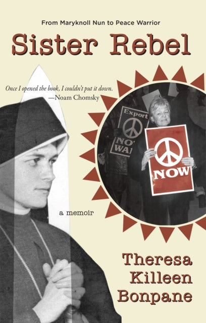 Book cover of: Sister Rebel. By: Theresa Bonpane