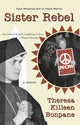 Book cover of: Sister Rebel. By: Theresa Bonpane