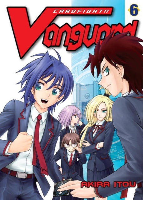 Book cover of: Cardfight!! Vanguard 6. By: Akira Itou