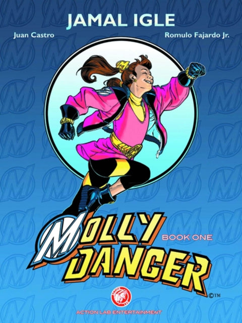 Book cover of: Molly Danger Book 1. By: Jamal Igle