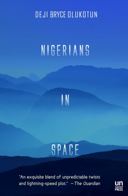 Book cover of: Nigerians in Space. By: Deji Bryce Olukotun