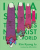 Book cover of: I Am a Season That Does Not Exist in the World. By: Kyung Ju Kim