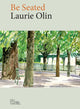 Book cover of: Be Seated. By: Laurie Olin
