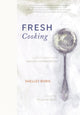 Book cover of: Fresh Cooking. By: Shelley Boris