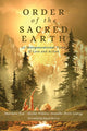 Book cover of: Order of the Sacred Earth. By: Matthew Fox