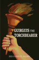 Book cover of: Guirguis the Torchbearer. By: Iris Habib El-Masry