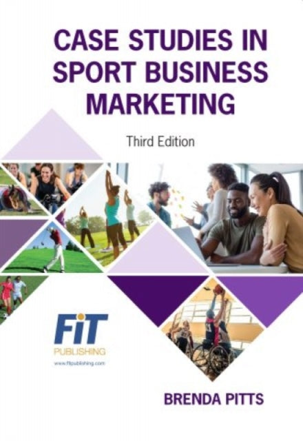 Book cover of: Case Studies in Sport Business Marketing