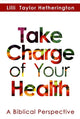 Book cover of: Take Charge of Your Health. By: Lilli Taylor Hetherington