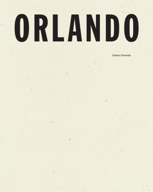 Book cover of: Orlando. By: Sandra Simonds