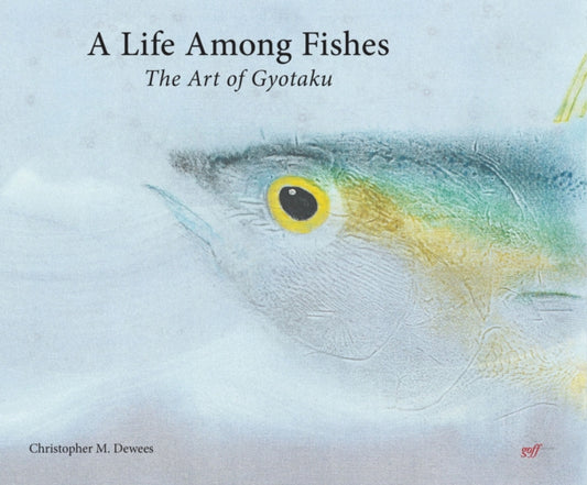 Book cover of: Life Among Fishes. By: Christopher M. Dewees
