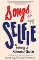 Book cover of: Songs of My Selfie. By: Constance Renfrow
