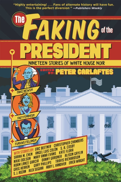 Book cover of: Faking of the President. By: Peter Carlaftes