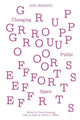 Book cover of: Group Efforts – Changing Public Space. By: Gavin Browning