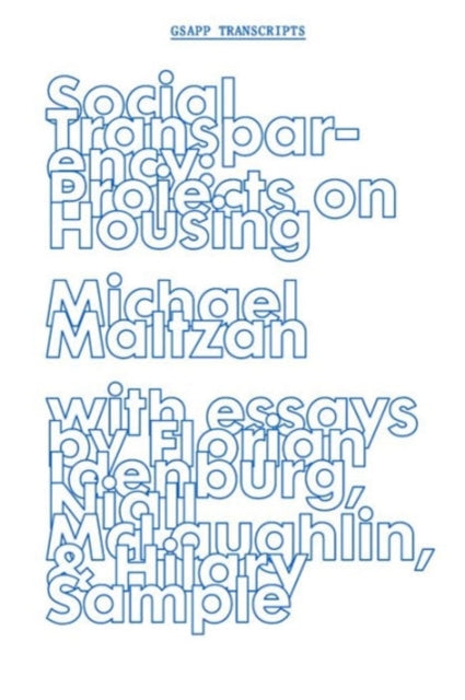 Book cover of: Social Transparency – Projects on Housing. By: Michael Maltzan