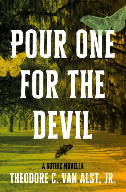Book cover of: Pour One for the Devil. By: Theodore C. Van Alst, Jr.