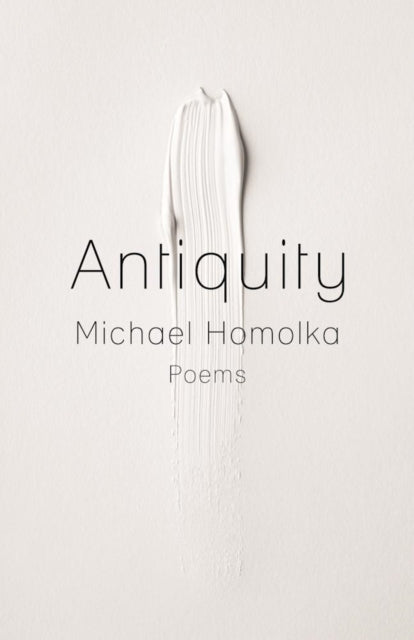 Book cover of: Antiquity. By: Michael Homolka