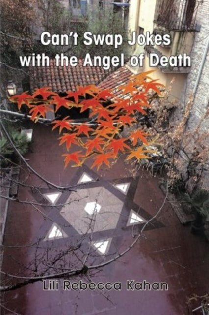 Book cover of: Can't Swap Jokes with the Angel of Death