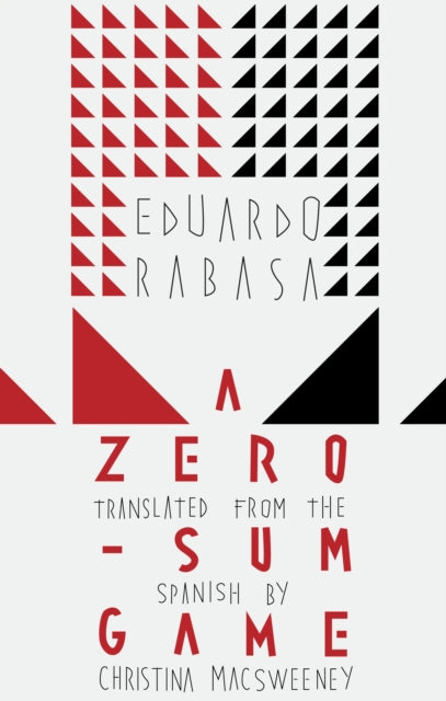 Book cover of: Zero-Sum Game. By: Eduardo Rabasa