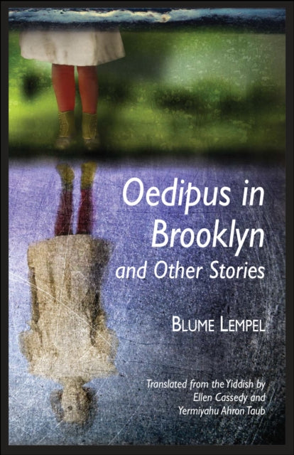 Book cover of: Oedipus in Brooklyn and Other Stories. By: Blume Lempel