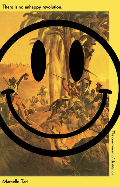 Book cover of: There Is No Unhappy Revolution. By: Marcello Tari