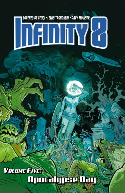 Book cover of: Infinity 8 Vol. 5. By: Davy Mourier
